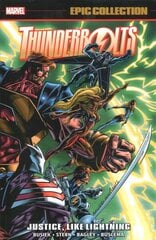 Thunderbolts Epic Collection: Justice, Like Lightning цена и информация | Фантастика, фэнтези | kaup24.ee