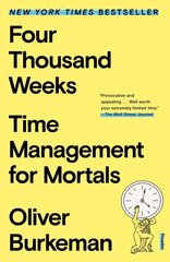 Four Thousand Weeks: Time Management for Mortals hind ja info | Eneseabiraamatud | kaup24.ee