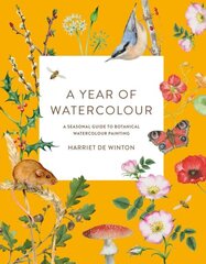 Year of Watercolour: A Seasonal Guide to Botanical Watercolour Painting цена и информация | Книги об искусстве | kaup24.ee