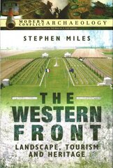 Western Front: Landscape, Tourism and Heritage: Landscape, Tourism and Heritage hind ja info | Ajalooraamatud | kaup24.ee