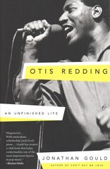 Otis Redding: An Unfinished Life цена и информация | Книги об искусстве | kaup24.ee