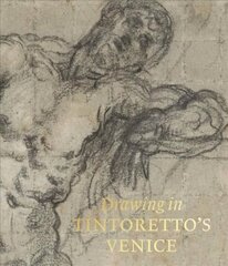 Drawing in Tintoretto's Venice hind ja info | Kunstiraamatud | kaup24.ee