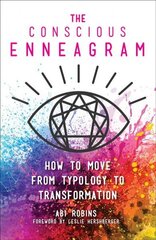 Conscious Enneagram: How to Move from Typology to Transformation hind ja info | Eneseabiraamatud | kaup24.ee