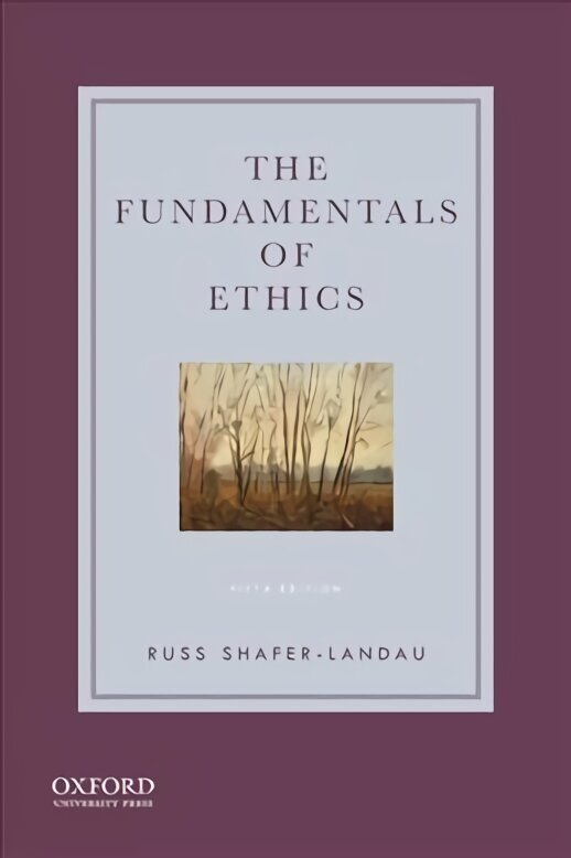 Fundamentals of Ethics 5th Revised edition цена и информация | Ajalooraamatud | kaup24.ee