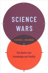 Science Wars: The Battle over Knowledge and Reality цена и информация | Книги по экономике | kaup24.ee