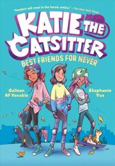 Katie the Catsitter Book 2: Best Friends for Never цена и информация | Книги для подростков и молодежи | kaup24.ee