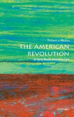 American Revolution: A Very Short Introduction hind ja info | Ajalooraamatud | kaup24.ee