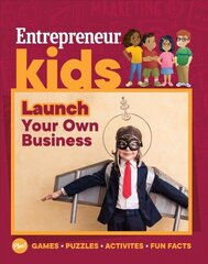 Entrepreneur Kids: Launch Your Business: Launch Your Business hind ja info | Väikelaste raamatud | kaup24.ee