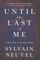 Until the Last of Me: Take Them to the Stars, Book Two hind ja info | Fantaasia, müstika | kaup24.ee