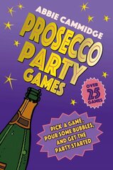 Prosecco Party Games: Pick a Game, Pour Some Bubbles, and Get the Party Started hind ja info | Tervislik eluviis ja toitumine | kaup24.ee