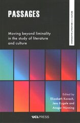 Passages: Moving Beyond Liminality in the Study of Literature and Culture цена и информация | Книги по социальным наукам | kaup24.ee