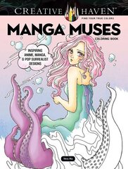 Creative Haven Manga Muses Coloring Book: Inspiring Anime, Manga, & Pop Surrealist Designs цена и информация | Книги для малышей | kaup24.ee