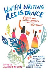 Women Writing Resistance: Essays on Latin America and the Caribbean hind ja info | Ühiskonnateemalised raamatud | kaup24.ee