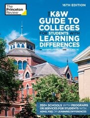 K&W Guide to Colleges for Students with Learning Differences, 16th Edition: 350plus Schools with Programs or Services for Students with ADHD, ASD, or Learning Differences цена и информация | Книги по социальным наукам | kaup24.ee