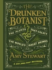 Drunken Botanist: The Plants That Create the World's Great Drinks hind ja info | Retseptiraamatud  | kaup24.ee