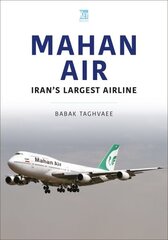 Mahan Air: The Ayatollah's Air America hind ja info | Majandusalased raamatud | kaup24.ee