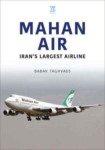 Mahan Air: The Ayatollah's Air America цена и информация | Majandusalased raamatud | kaup24.ee