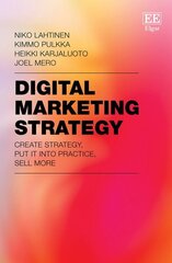 Digital Marketing Strategy: Create Strategy, Put It Into Practice, Sell More hind ja info | Majandusalased raamatud | kaup24.ee
