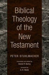 Biblical Theology of the New Testament hind ja info | Usukirjandus, religioossed raamatud | kaup24.ee