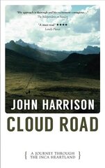 Cloud Road: A Journey Through the Inca Heartland hind ja info | Reisiraamatud, reisijuhid | kaup24.ee