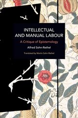 Intellectual and Manual Labour: A Critique of Epistemology hind ja info | Ühiskonnateemalised raamatud | kaup24.ee