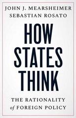 How States Think: The Rationality of Foreign Policy hind ja info | Ühiskonnateemalised raamatud | kaup24.ee