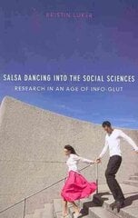 Salsa Dancing into the Social Sciences: Research in an Age of Info-glut hind ja info | Ühiskonnateemalised raamatud | kaup24.ee