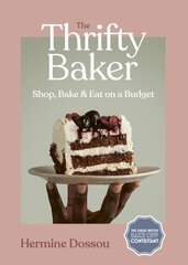 Thrifty Baker: Shop, Bake & Eat on a Budget цена и информация | Книги рецептов | kaup24.ee