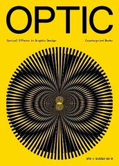 Optic: Optical effects in graphic design hind ja info | Kunstiraamatud | kaup24.ee