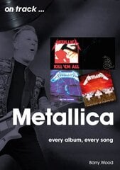 Metallica On Track: Every Album, Every Song цена и информация | Книги об искусстве | kaup24.ee