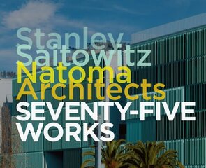 Stanley Saitowitz / Natoma Architects: Seventy-five Works Illustrated edition цена и информация | Книги по архитектуре | kaup24.ee