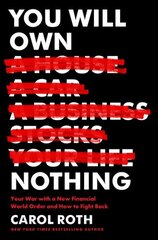 You Will Own Nothing: Your War with a New Financial World Order and How to Fight Back hind ja info | Ühiskonnateemalised raamatud | kaup24.ee