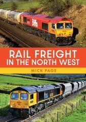 Rail Freight in the North West цена и информация | Путеводители, путешествия | kaup24.ee