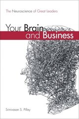 Your Brain and Business: The Neuroscience of Great Leaders hind ja info | Majandusalased raamatud | kaup24.ee