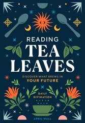 Reading Tea Leaves: Discover What Brews in Your Future цена и информация | Самоучители | kaup24.ee