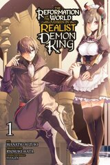 Reformation of the World as Overseen by a Realist Demon King, Vol. 1 (manga) цена и информация | Фантастика, фэнтези | kaup24.ee