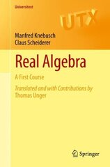 Real Algebra: A First Course 1st ed. 2022 цена и информация | Книги по экономике | kaup24.ee