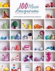 100 Micro Amigurumi: Crochet patterns and charts for tiny amigurumi цена и информация | Книги о питании и здоровом образе жизни | kaup24.ee