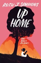 Up Home: One Girl's Journey hind ja info | Elulooraamatud, biograafiad, memuaarid | kaup24.ee