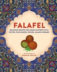 Falafel: Delicious Recipes for Middle Eastern-Style Patties, Plus Sauces, Pickles, Salads and Breads цена и информация | Книги рецептов | kaup24.ee