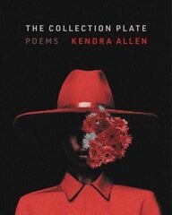 Collection Plate: Poems цена и информация | Поэзия | kaup24.ee