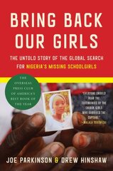 Bring Back Our Girls: The Untold Story of the Global Search for Nigeria's Missing Schoolgirls цена и информация | Книги по социальным наукам | kaup24.ee