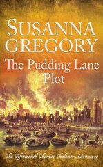 Pudding Lane Plot: The Fifteenth Thomas Chaloner Adventure цена и информация | Фантастика, фэнтези | kaup24.ee