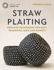 Straw Plaiting: Heritage Techniques for Hats, Trimmings, Bags and Baskets цена и информация | Книги о питании и здоровом образе жизни | kaup24.ee