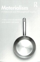 Materialism: A Historical and Philosophical Inquiry hind ja info | Ajalooraamatud | kaup24.ee