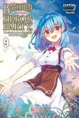 Banished from the Hero's Party, I Decided to Live a Quiet Life in the Countryside, Vol. 9 hind ja info | Fantaasia, müstika | kaup24.ee