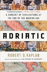 Adriatic: A Concert of Civilizations at the End of the Modern Age цена и информация | Книги по социальным наукам | kaup24.ee