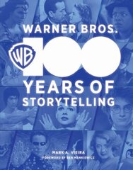 Warner Bros.: 100 Years of Storytelling цена и информация | Книги об искусстве | kaup24.ee