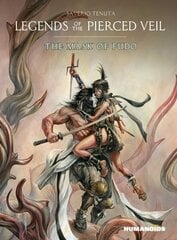 Legends of the Pierced Veil: The Mask of Fudo цена и информация | Фантастика, фэнтези | kaup24.ee