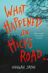 What Happened on Hicks Road hind ja info | Noortekirjandus | kaup24.ee